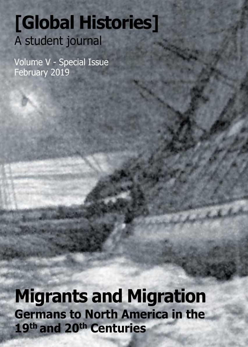 Global Histories: A Student Journal - Special Issue: Migrants and Migration: Germans to North America in the 19th and 20th Centuries  Source: Creative Commons licensed, Burkana no. 53 (July 2017): 26.